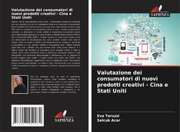 Valutazione dei consumatori di nuovi prodotti creativi - Cina e Stati Uniti