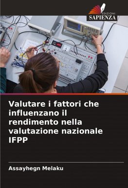 Valutare i fattori che influenzano il rendimento nella valutazione nazionale IFPP