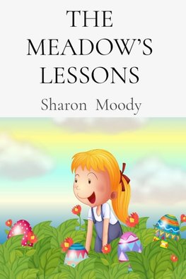 The Meadow's Lessons