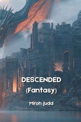 DESCENDED (Fantasy)