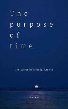 The Purpose of Time