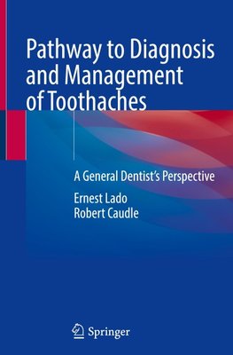 Pathway to Diagnosis and Management of Toothaches