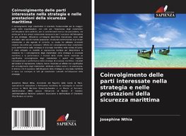 Coinvolgimento delle parti interessate nella strategia e nelle prestazioni della sicurezza marittima