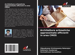 Architetture aritmetiche approssimate efficienti in area CMOS