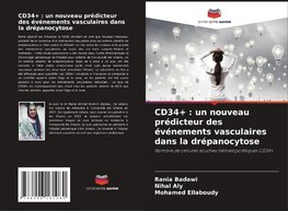 CD34+ : un nouveau prédicteur des événements vasculaires dans la drépanocytose