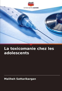 La toxicomanie chez les adolescents