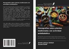 Monografías sobre plantas medicinales con actividad antidiabética