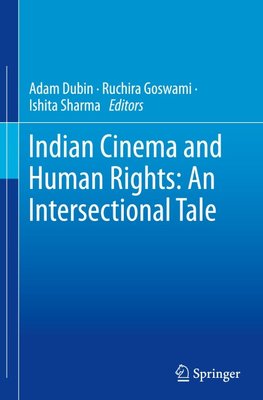 Indian Cinema and Human Rights: An Intersectional Tale