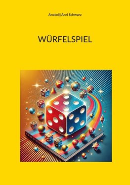 Würfelspiel