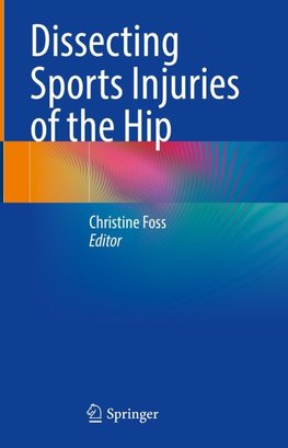 Dissecting Sports Injuries of the Hip