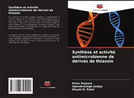 Synthèse et activité antimicrobienne de dérivés de thiazole