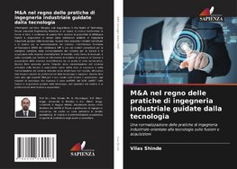 M&A nel regno delle pratiche di ingegneria industriale guidate dalla tecnologia