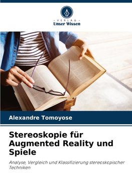 Stereoskopie für Augmented Reality und Spiele