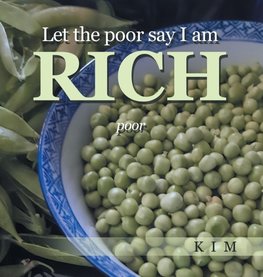 Let the poor say I am RICH