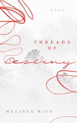 THREADS OF Destiny