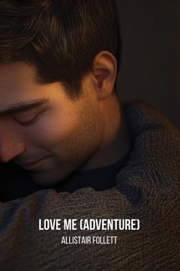 Love Me  (Adventure)