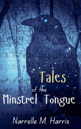 Tales of the Minstrel Tongue