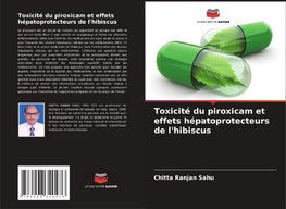 Toxicité du piroxicam et effets hépatoprotecteurs de l'hibiscus