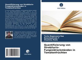 Quantifizierung von Strobilurin-Fungizidrückständen in Tomatenfrüchten