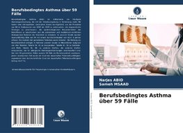 Berufsbedingtes Asthma über 59 Fälle