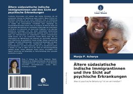 Ältere südasiatische indische Immigrantinnen und ihre Sicht auf psychische Erkrankungen