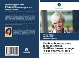 Bisphosphonate: Neue chemoselektive Modifikationswerkzeuge in der Pharmakologie