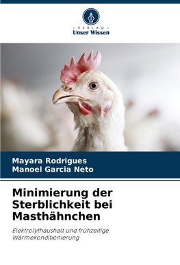 Minimierung der Sterblichkeit bei Masthähnchen