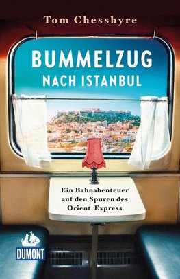 Bummelzug nach Istanbul