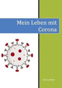 Mein Leben mit Corona