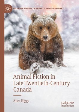 Animal Fiction in Late Twentieth-Century Canada