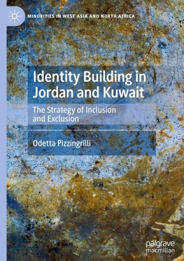 Identity Building in Jordan and Kuwait