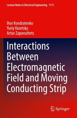 Interactions Between Electromagnetic Field and Moving Conducting Strip