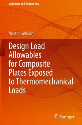 Design Load Allowables for Composite Plates Exposed to Thermomechanical Loads