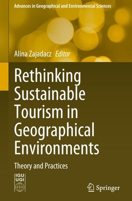 Rethinking Sustainable Tourism in Geographical Environments