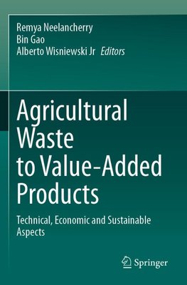 Agricultural Waste to Value-Added Products