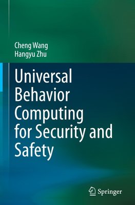 Universal Behavior Computing for Security and Safety