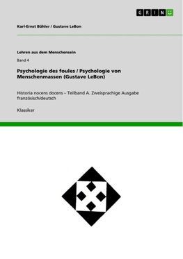 Psychologie des foules / Psychologie von Menschenmassen (Gustave LeBon)