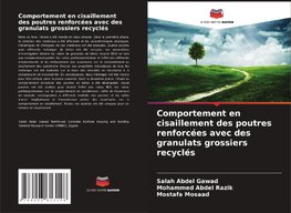 Comportement en cisaillement des poutres renforcées avec des granulats grossiers recyclés