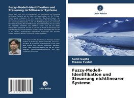 Fuzzy-Modell-Identifikation und Steuerung nichtlinearer Systeme