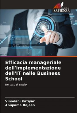 Efficacia manageriale dell'implementazione dell'IT nelle Business School