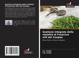 Gestione integrata delle malattie di Fusarium wilt del Cowpea