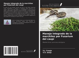 Manejo integrado de la marchitez por Fusarium del caupí