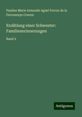 Erzählung einer Schwester: Familienerinnerungen