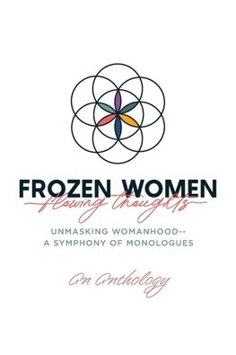 Frozen Women/Flowing Thoughts