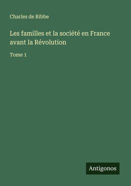 Les familles et la société en France avant la Révolution