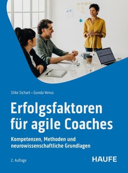 Erfolgsfaktoren für Agile Coaches