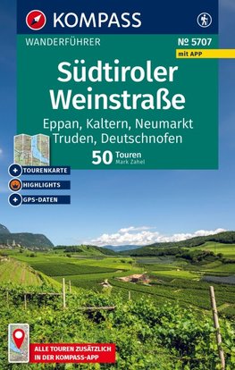 KOMPASS Wanderführer Südtiroler Weinstraße, 50 Touren mit Extra-Tourenkarte