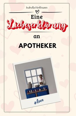 Eine Liebeserklärung an Apotheker