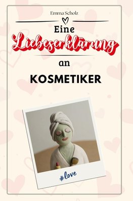 Eine Liebeserklärung an Kosmetiker