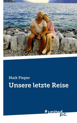 Unsere letzte Reise